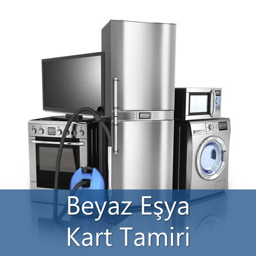 Beyaz Eşya Kart Tamiri